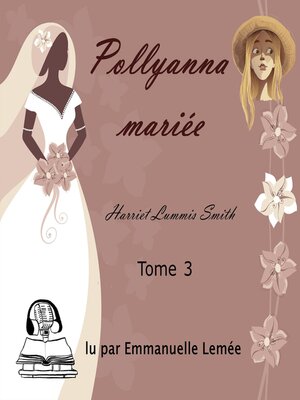 cover image of Pollyanna--Pollyanna mariée